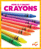 Crayons (How is It Made? )