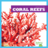 Coral Reefs (Bullfrog Books: Ecosystems)