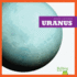 Uranus (Bullfrog Books: Space Voyager)