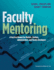 Faculty Mentoring: a Practical Manual for Mentors, Mentees, Administrators, and Faculty Developers