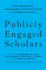 Publicly Engaged Scholars: Next-Generation Engagement and the Future of Higher Education