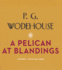 A Pelican at Blandings (Blandings Castle Saga, 1969)