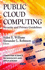 Public Cloud Computing (Computer Science, Technology and Applications)