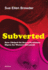 Subverted: How I Helped the Sexual Revolution Hijack the Women's Movement