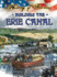 Building the Erie Canal (History of America)