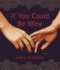 If You Could Be Mine (Audio Cd)