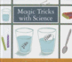Magic Tricks With Science (Make Your Own Fun)
