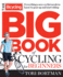 Bicycling Big Book of Cycling for Beginners, the: Everything a New Cyclist Needs to Know to Gear Up and Start Riding