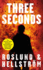 Three Seconds >>>> a Beautiful Double Signed & Lined Uk First Edition & First Printing Hardback 