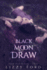 Black Moon Draw