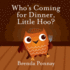 Who's Coming for Dinner, Little Hoo?