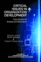 Critical Issues in Organizational Development: Case Studies for Analysis and Discussion (Contemporary Trends in Organization Development and Change)