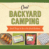 Cool Backyard Camping: Great Things to Do in the Great Outdoors (Cool Great Outdoors)