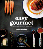 easy gourmet awesome recipes anyone can cook