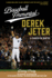 Baseball Immortal Derek Jeter: a Career in Quotes (Baseball Immortals)