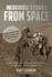 Incredible Stories From Space: a Behind-the-Scenes Look at the Missions Changing Our View of the Cosmos