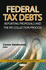 Federal Tax Debts: Reporting Proposals and the Irs Collection Process (Economic Issues, Problems and Perspectives: American Political, Economic, and Security Issues)