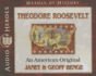 Theodore Roosevelt Audiobook: an American Original (Heroes of History) Audio Cd? Audiobook, Cd