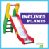 Inclined Planes (Bullfrog Books: Machines and Motion)