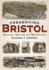 Preserving Bristol: Restoring, Reviving and Remembering (America Through Time)