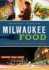 Milwaukee Food: a History of Cream City Cuisine