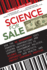 Science for Sale: How the Us Government Uses Powerful Corporations and Leading Universities to Support Government Policies, Silence Top