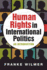 Human Rights in International Politics: An Introduction