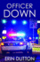 Officer Down Format: Paperback