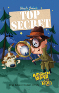 uncle johns top secret bathroom reader for kids only collectible edition