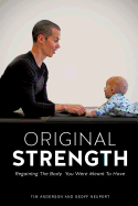 original strength regaining the body you were meant to have