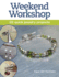 Weekend Workshop