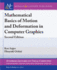 Mathematical Basics of Motion and Deformation in Computer Graphics: Second Edition (Synthesis Lectures on Visual Computing: Computer Graphics, Animation, Computational Photography and Imaging)