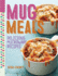 Mug Meals: Simple and Delicious Meals From the Microwave