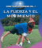 Rourke Educational Media La Fuerza Y El Movimento (How Can I Experiment With? ) (Spanish Edition)