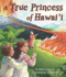 True Princess of Hawai'I, a (Arbordale Collection)