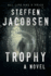 Trophy: a Novel