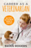 Career as a Veterinarian: What They Do, How to Become One, and What the Future Holds!