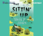 The Sittin' Up (Audio Cd)