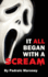 It All Began With a Scream (Hardback)