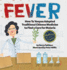 Fever: How Tu Youyou Adapted Traditional Chinese Medicine to Find a Cure for Malaria (Moments in Science)