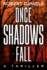 Once Shadows Fall: a Jack Kale and Beth Sturgis Mystery