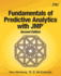 Fundamentals of Predictive Analytics With Jmp, Second Edition