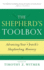 The Shepherd's Toolbox: Advancing Your Church's Shepherding Ministry