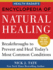 Health Radar's Encyclopedia of Natural Healing: Health Breakthroughs to Prevent and Treat Today's Most Common Conditions