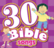 30 Bible Songs Cd (Kids Can Worship Too! Music)