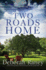 Two Roads Home: a Chicory Inn Novel-Book 2