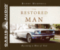 The Restored Man (Library Edition): Becoming a Man of God
