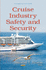 Cruise Industry Safety and Security De (Transortation Issues, Policies and R&D)