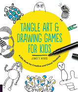 tangle art and drawing games for kids a silly book for creative and visual