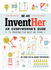 Be an Inventher: an Everywoman's Guide to Creating the Next Big Thing [Paperback] Yoo, Mina and Meyerson, Hilary